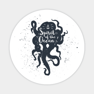 Nautical, Octopus. Spirit Of The Ocean. Inspiration Quotes Magnet